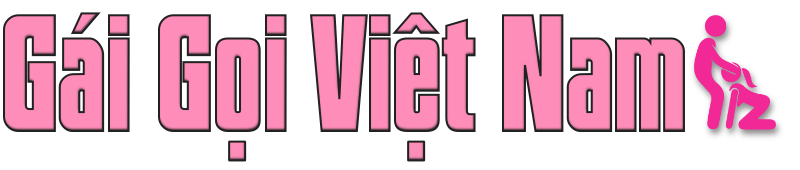 Tìm gái gọi toàn quốc